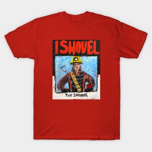 The Shoveler T-Shirt